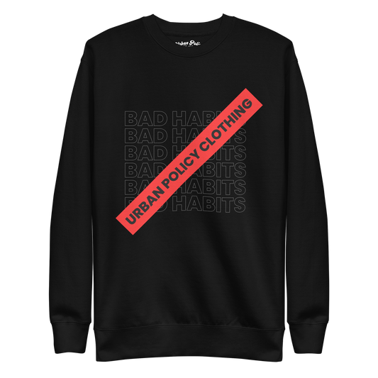 UPC Bad Habits Unisex Premium Sweatshirt.